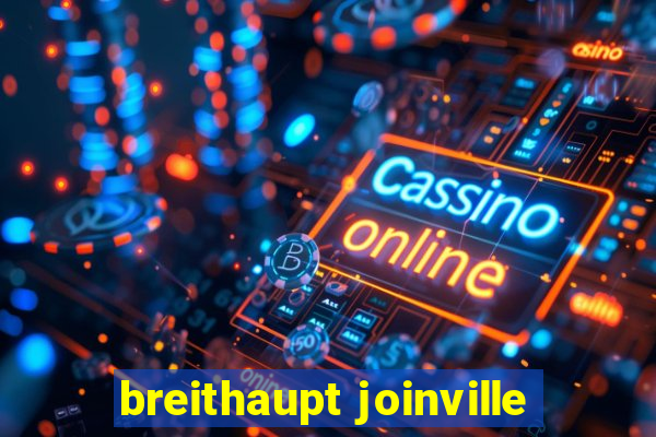 breithaupt joinville